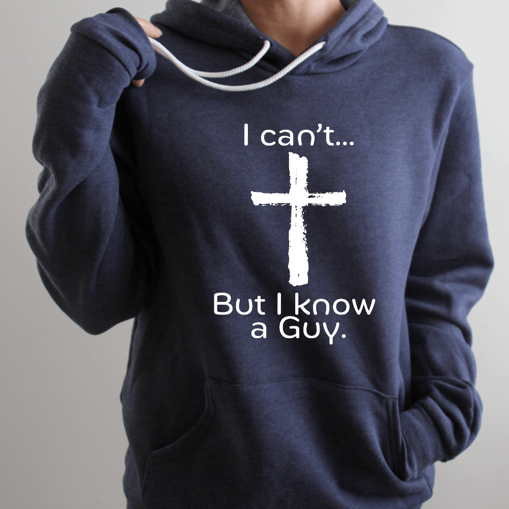 I Know A Guy Hoodie