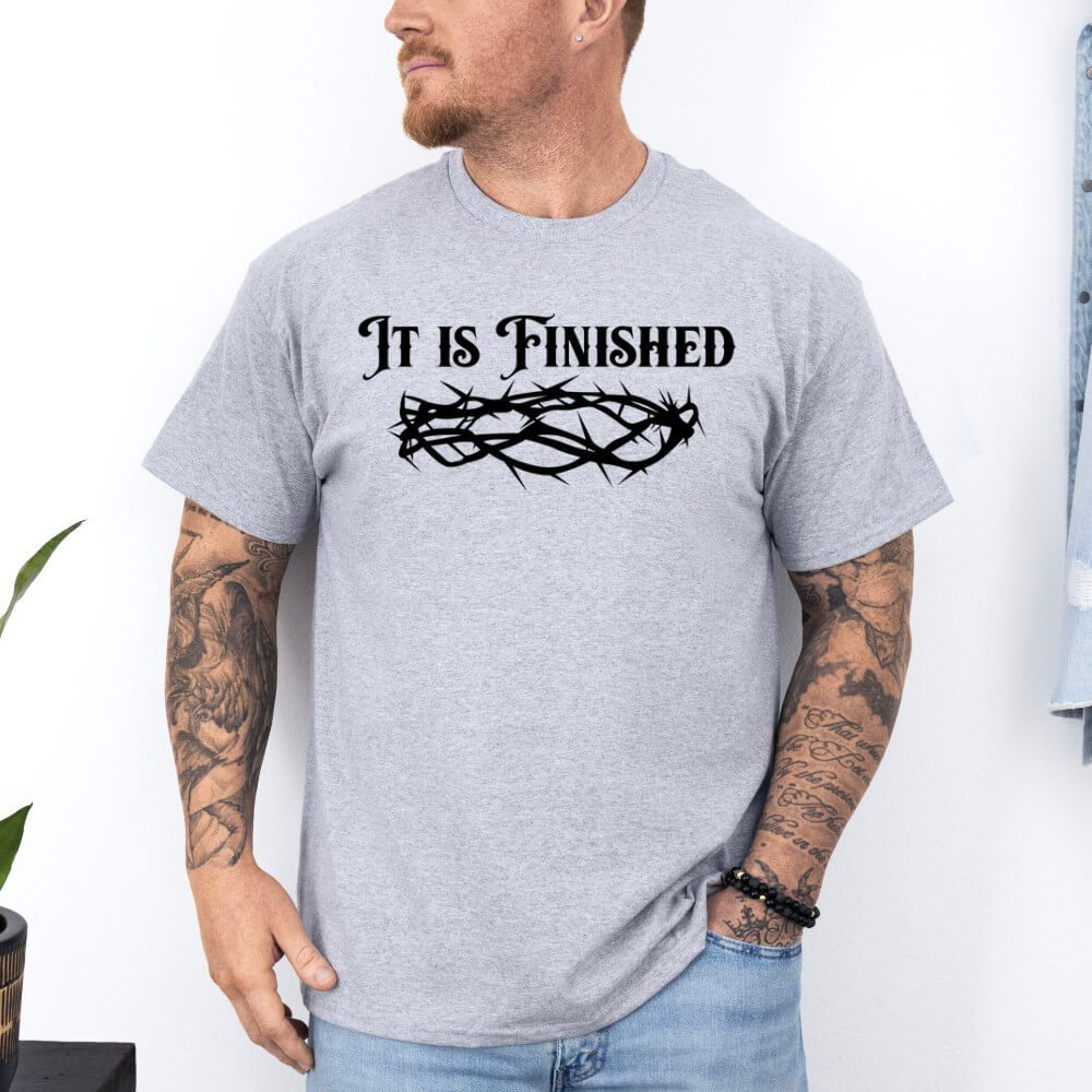 It Is Finished Shirt