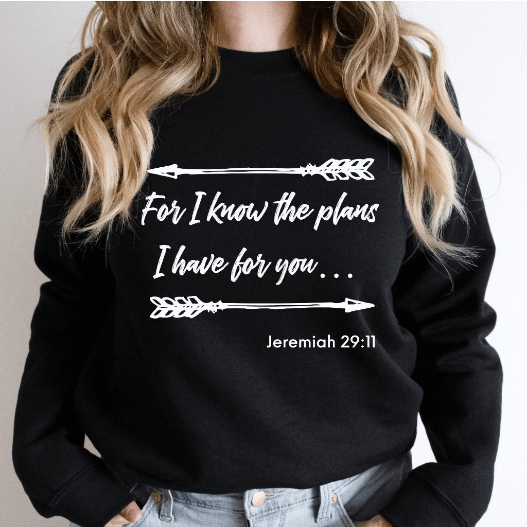 Jeremiah 29:11 Sweatshirt