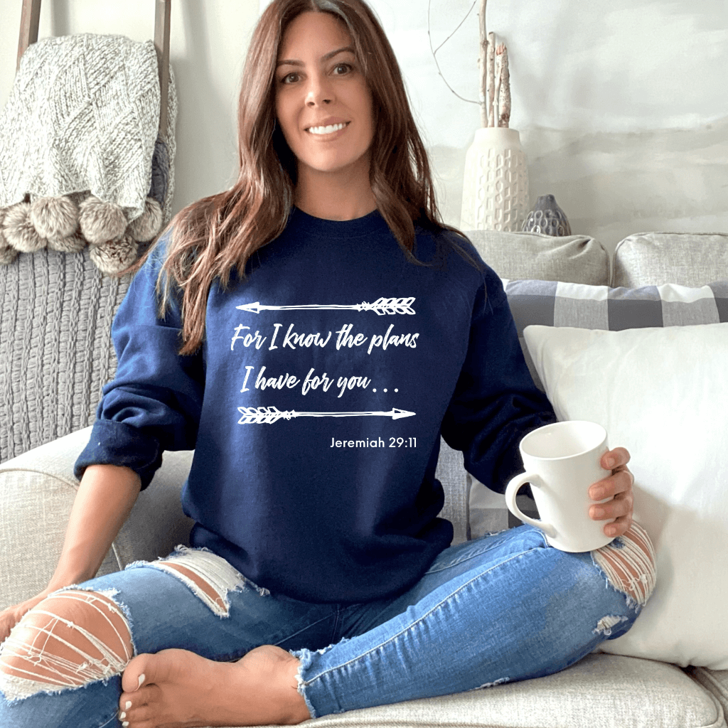 Jeremiah 29:11 Sweatshirt