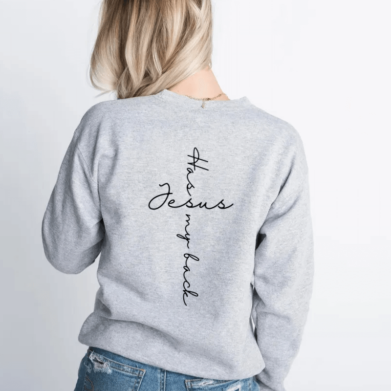 Jesus Has My Back Sweatshirt