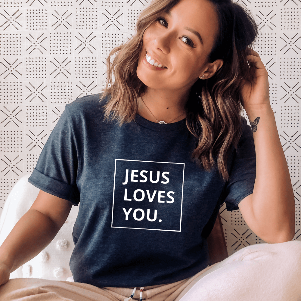 Jesus Loves You T-shirt