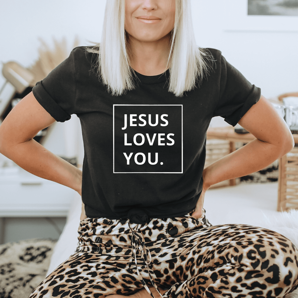 Jesus Loves You T-shirt