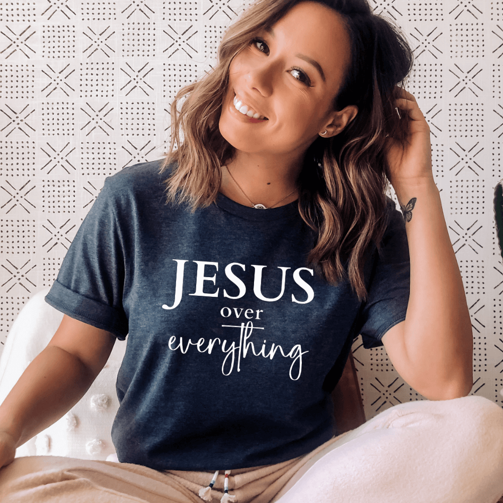 Jesus Over Everything Shirt