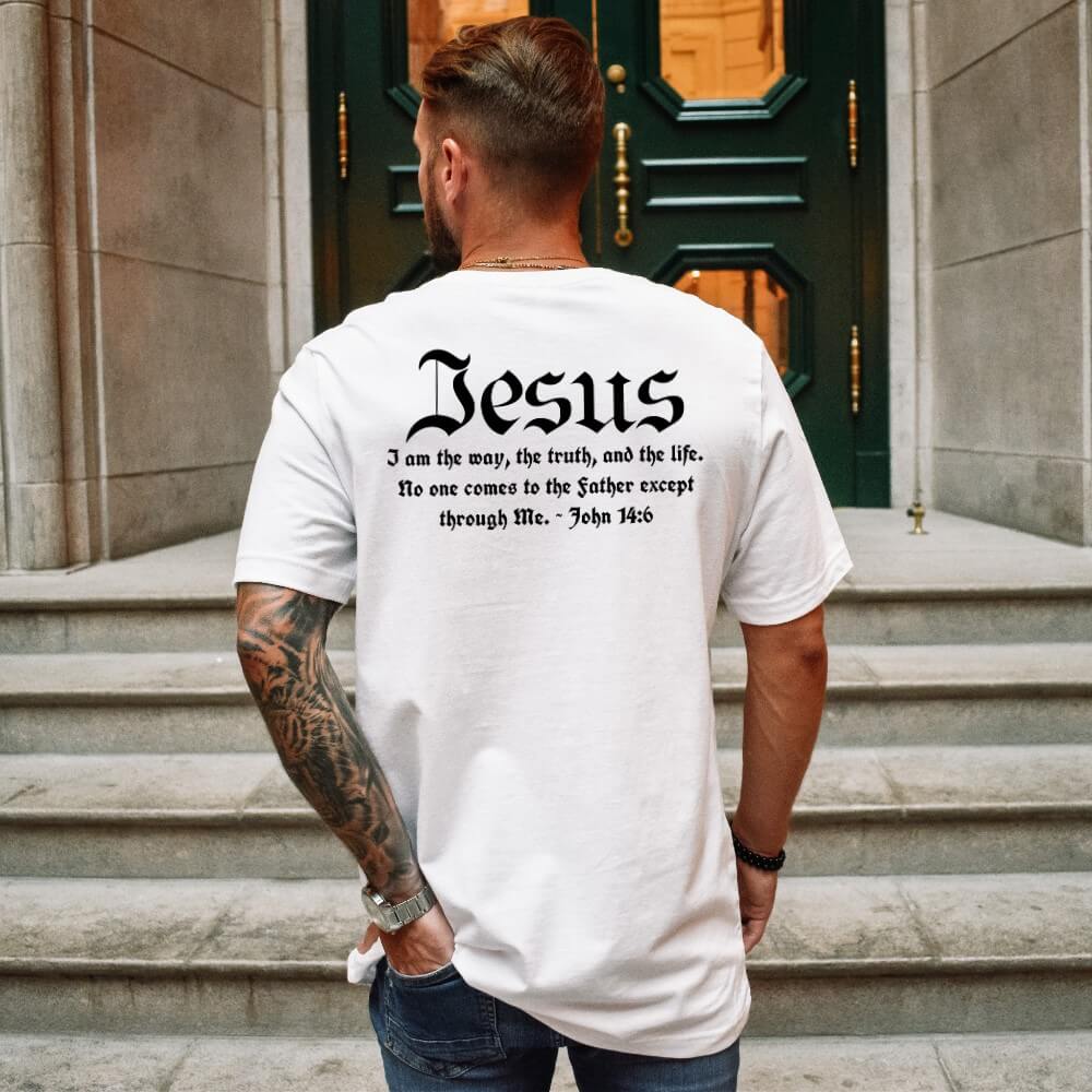 Jesus the Way t-shirt white, short sleeve. Printed on the back in black font is " Jesus - I am the way, the truth, and the life. No one comes to the Father except through Me. JOhn 14:6"