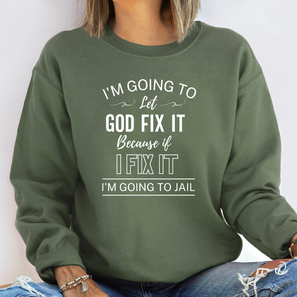 Let God Sweatshirt