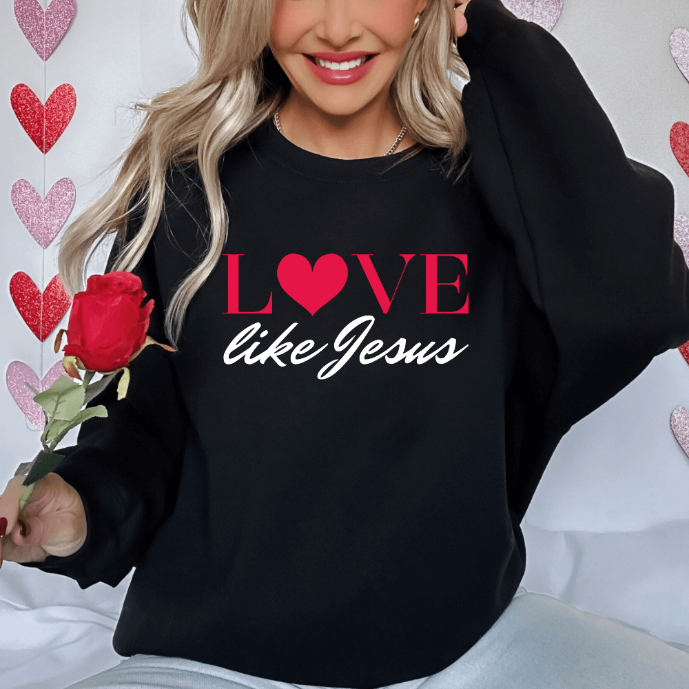 Love Like Jesus Sweatshirt