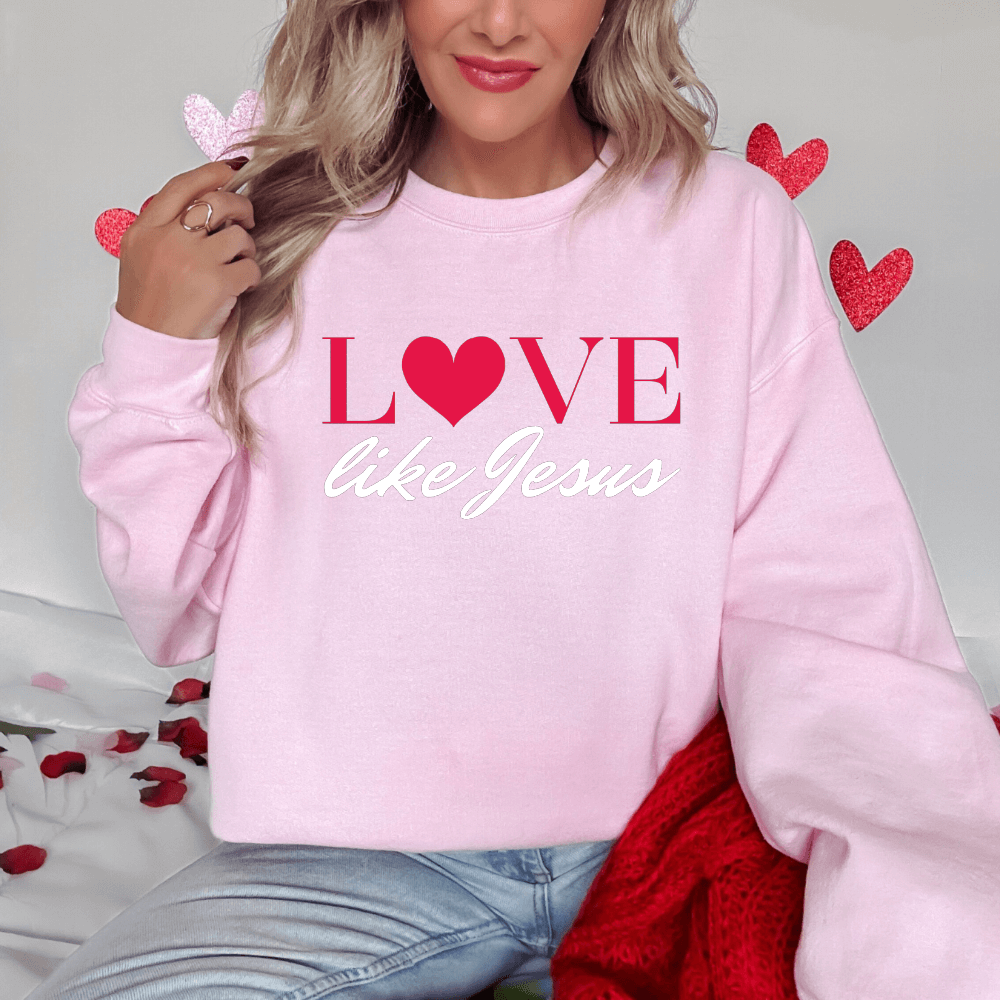 Love Like Jesus Sweatshirt