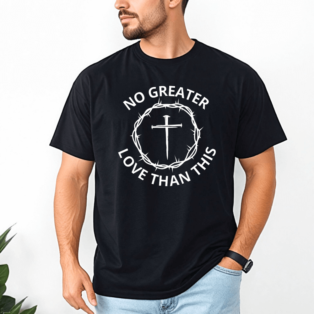 No Greater Cross Love T Shirt