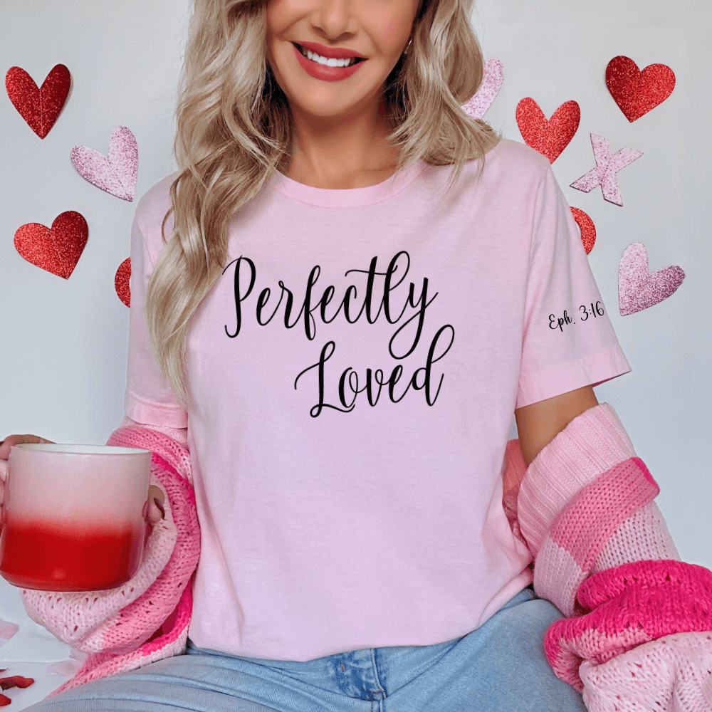 Perfectly Loved t-shirt