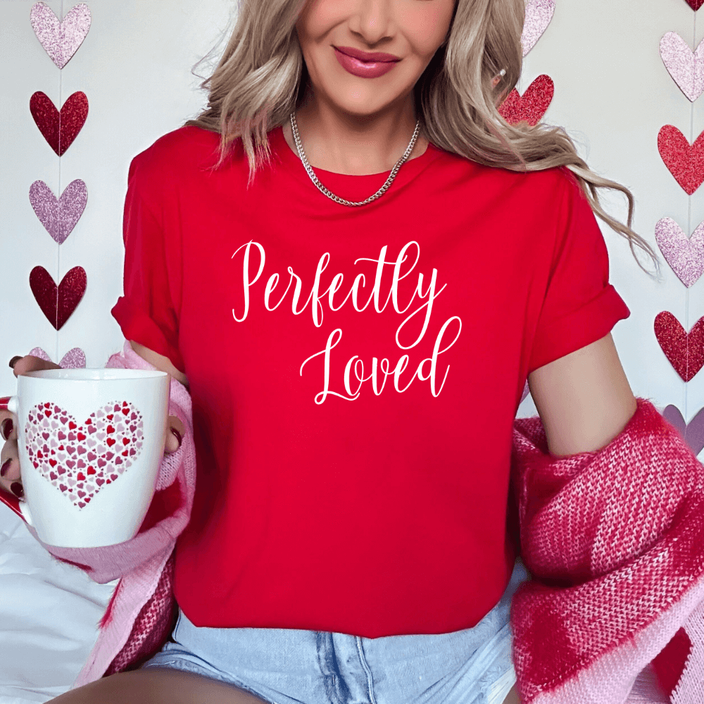 Perfectly Loved t-shirt