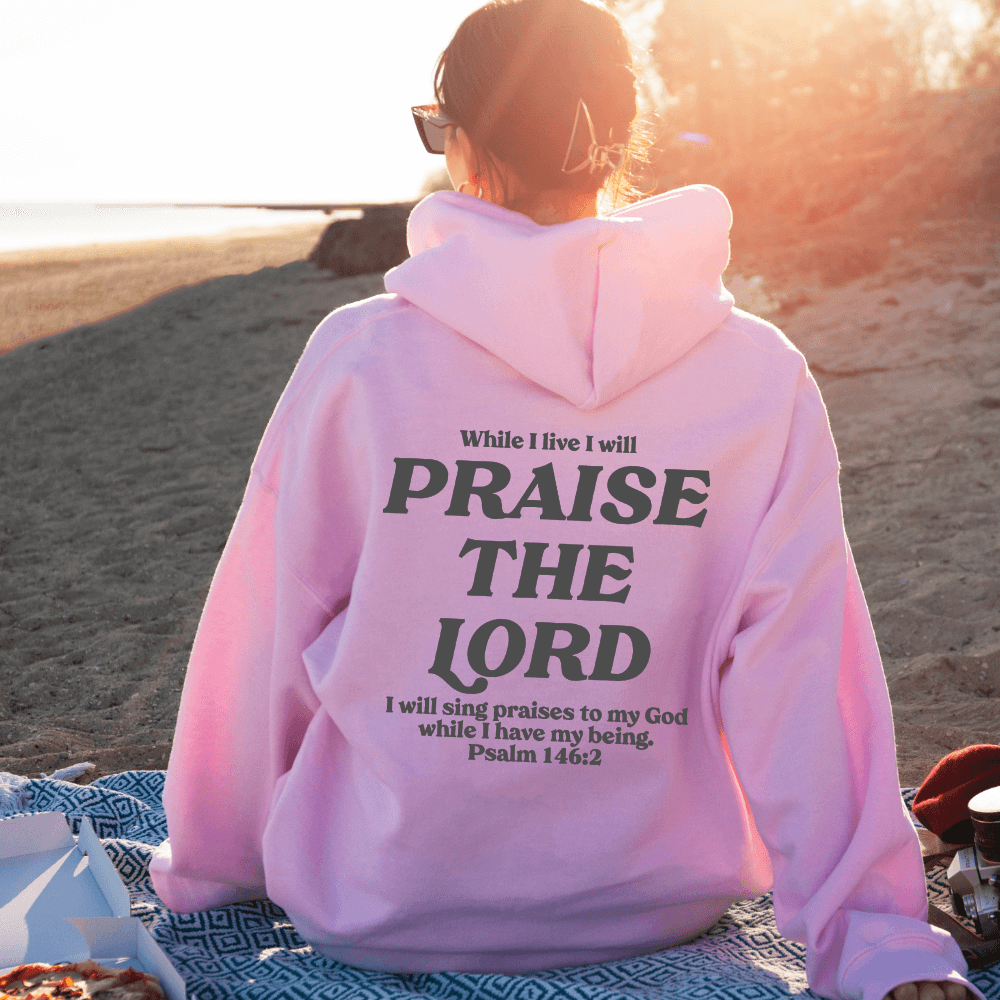 Praise The Lord Hoodie