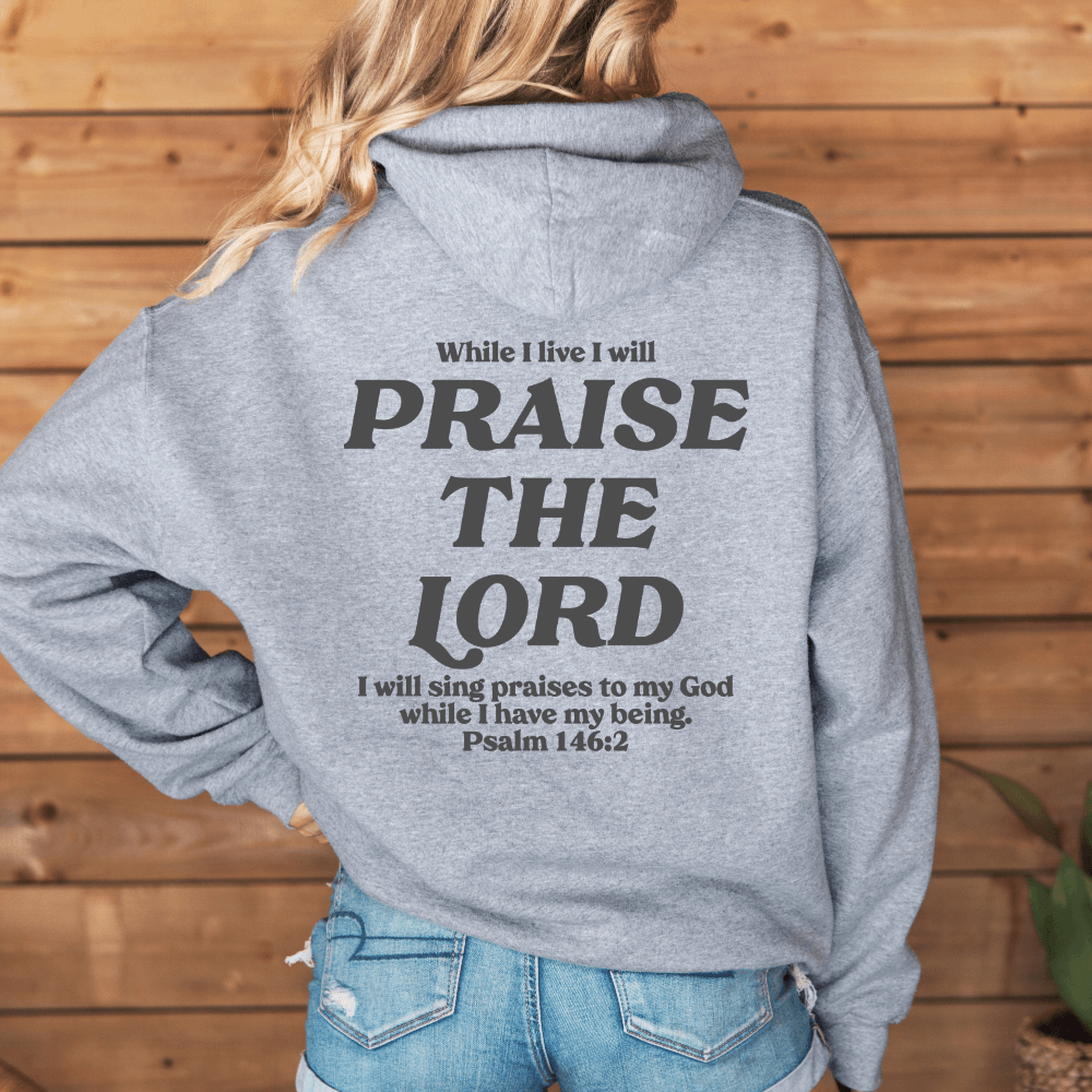 Praise The Lord Hoodie