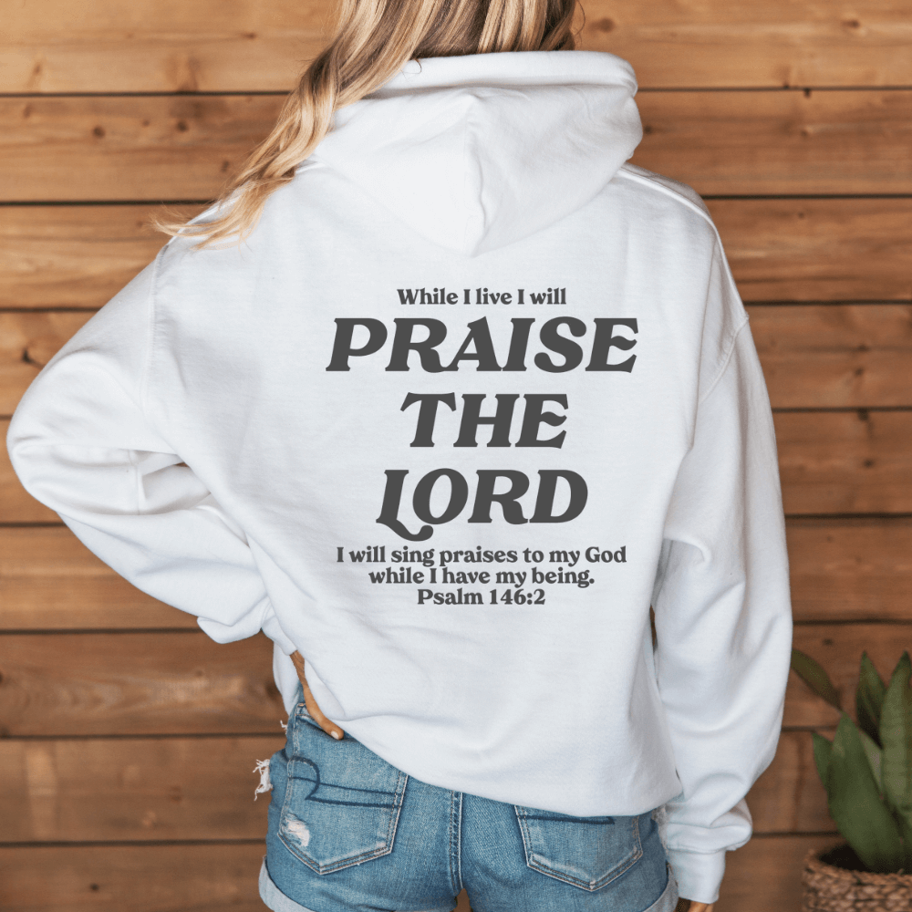 Praise The Lord Hoodie