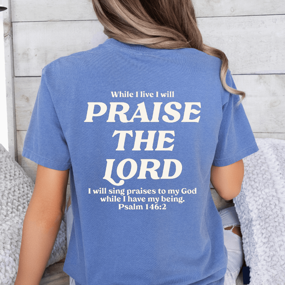 Praise The Lord T-shirt