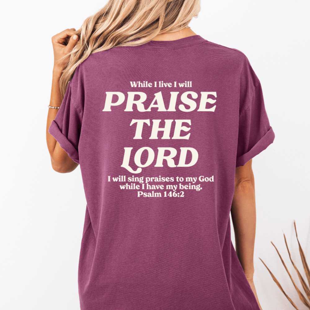 Praise The Lord T-shirt