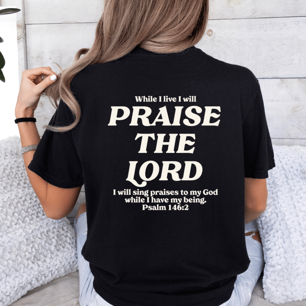 Praise The Lord T-shirt