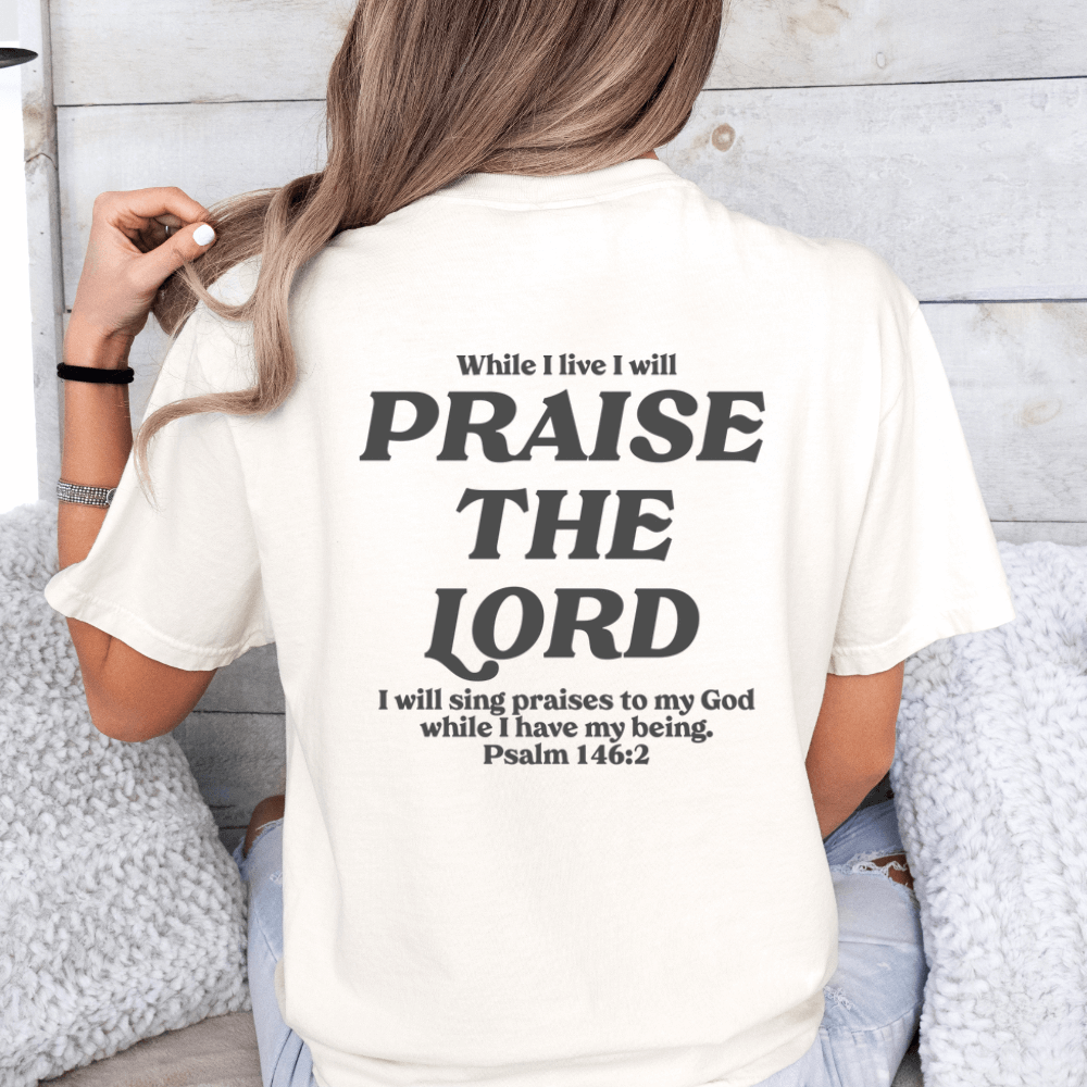 Praise The Lord T-shirt