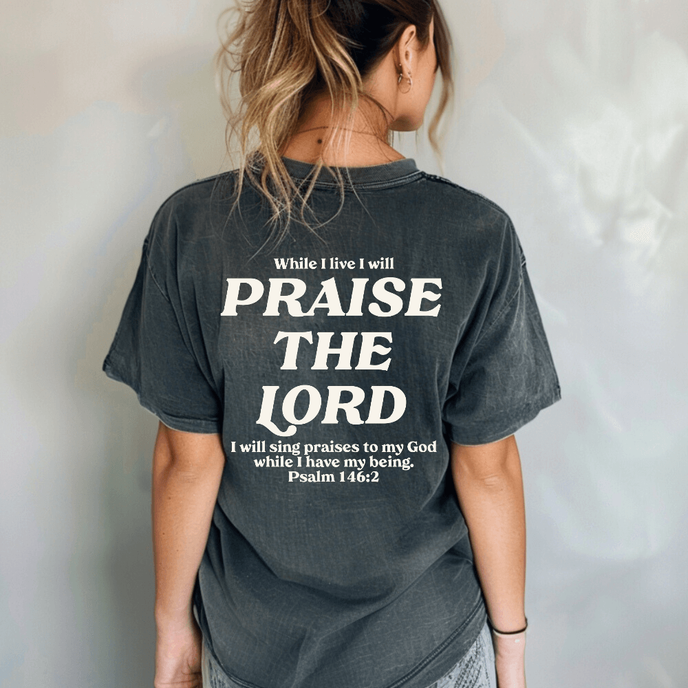 Praise The Lord T-shirt