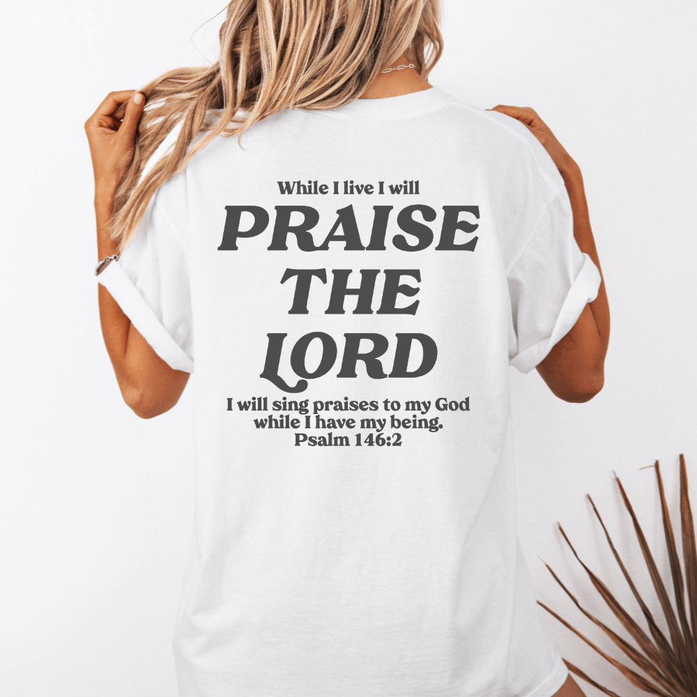 Praise The Lord T-shirt