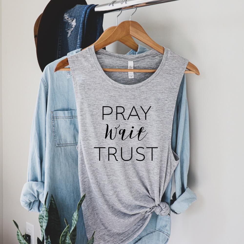 Pray Trust Wait Tank
