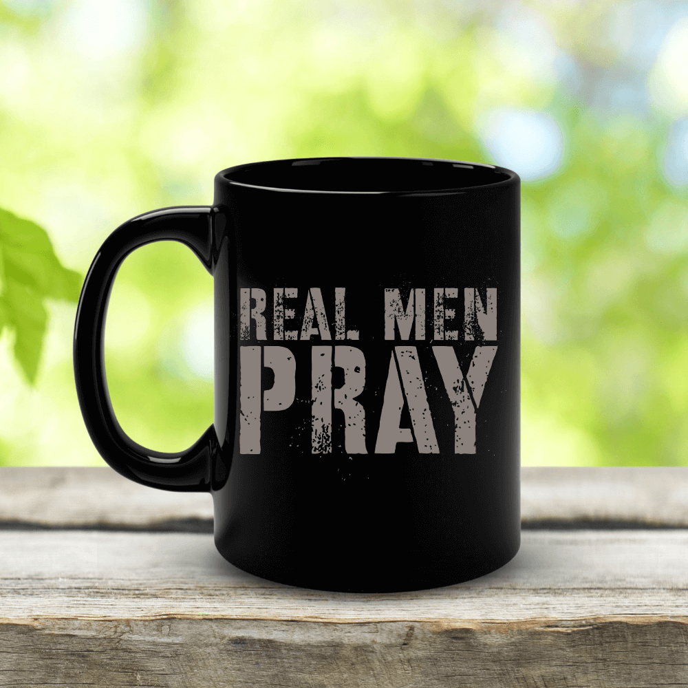 Real Men Pray Mug