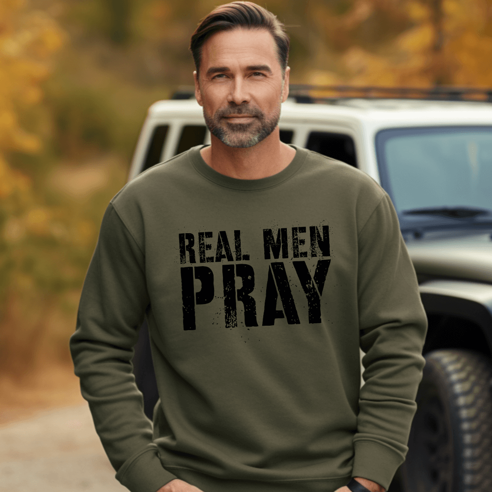 Real Men Pray Sweatshirt