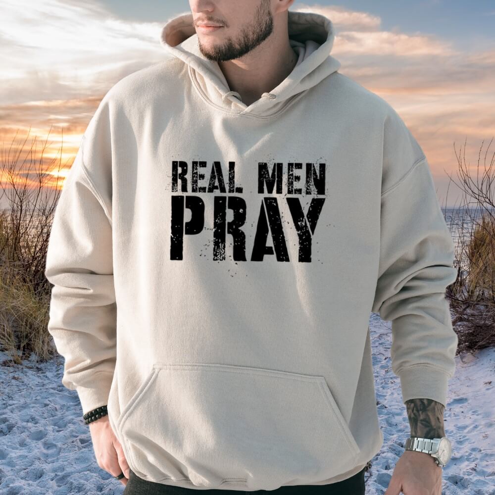 Real Men Pray Hoodie