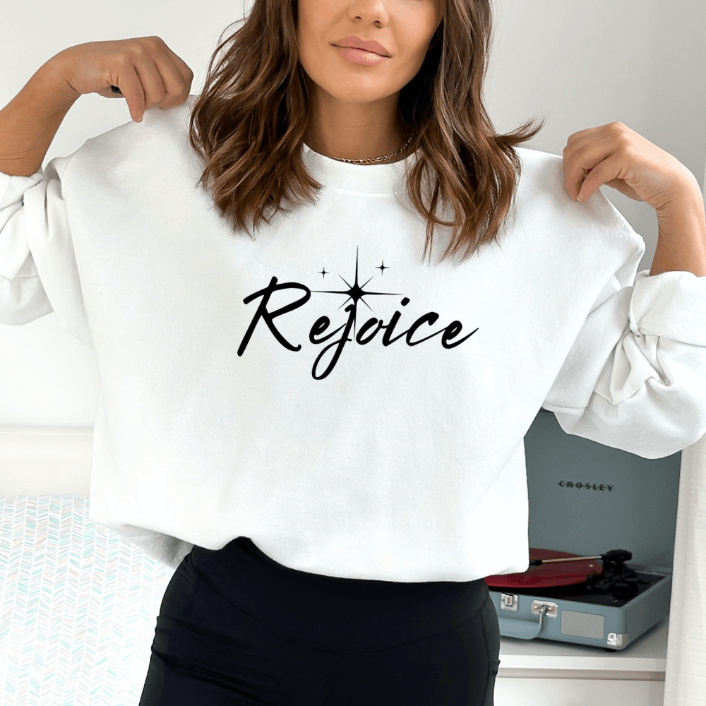 Rejoice Sweatshirt