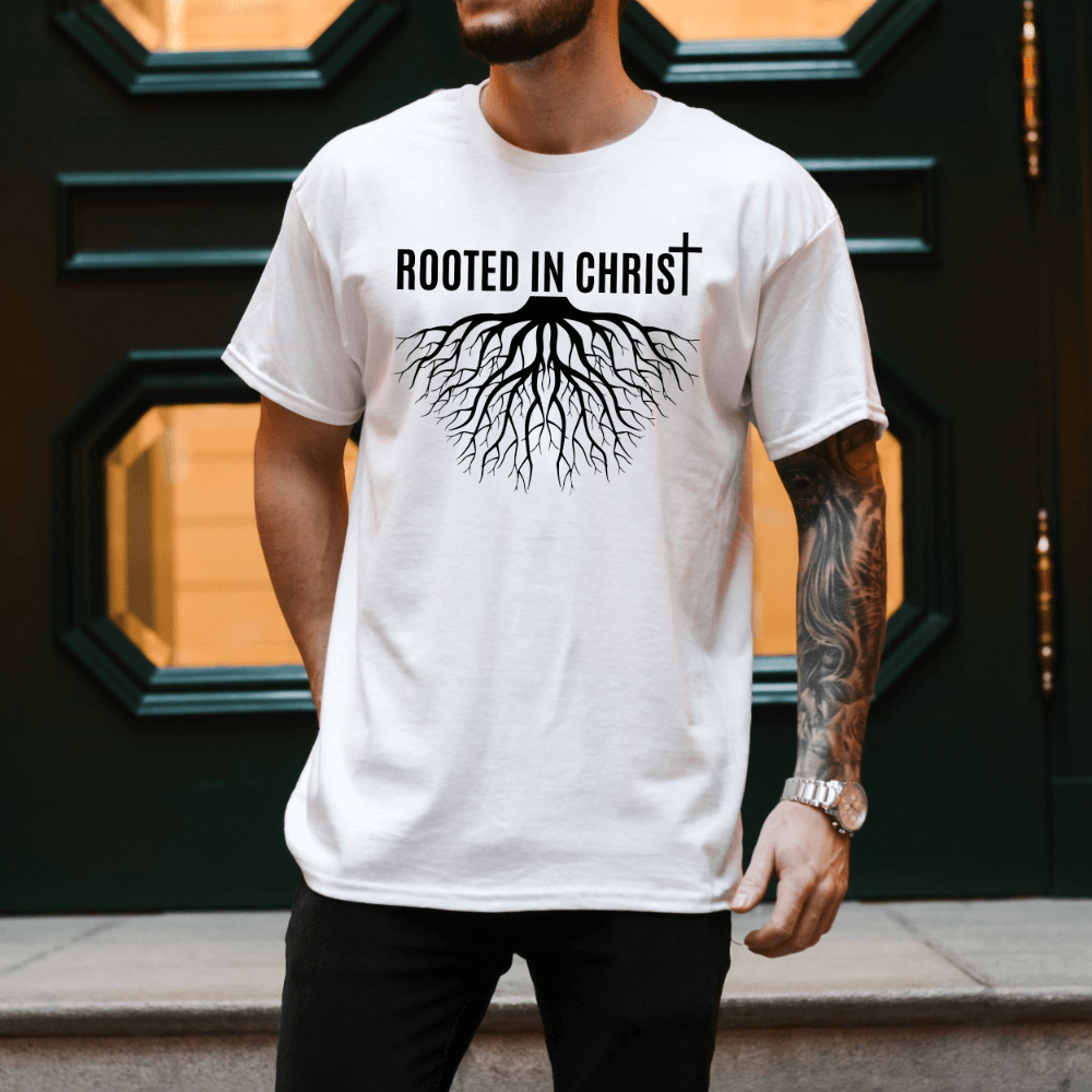 Rooted In Christ Shirt