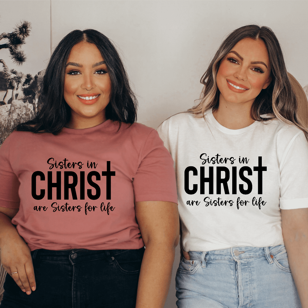 Sisters in Christ t-shirt