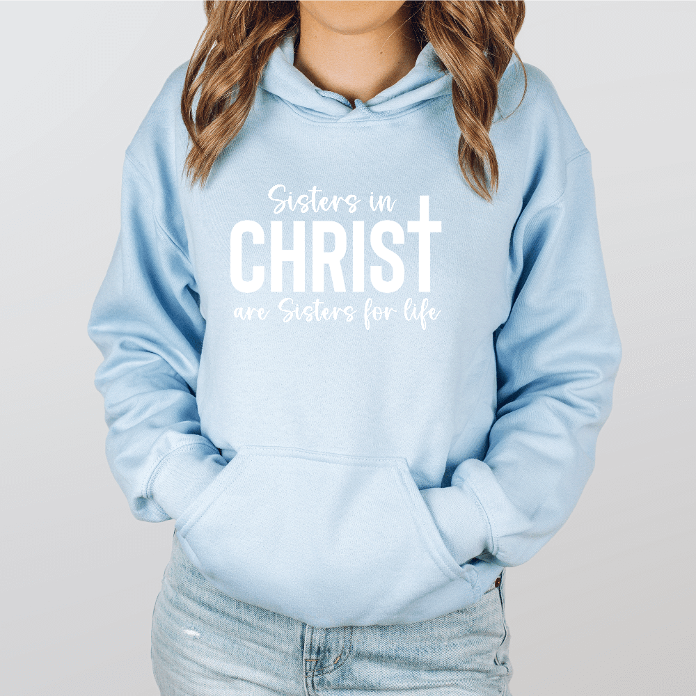 Sisters In Christ Hoodie