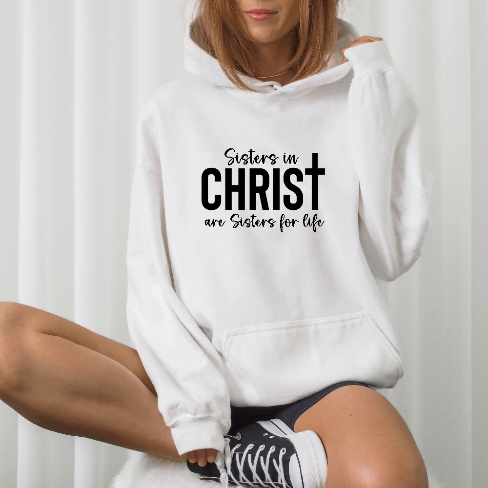 Sisters In Christ Hoodie