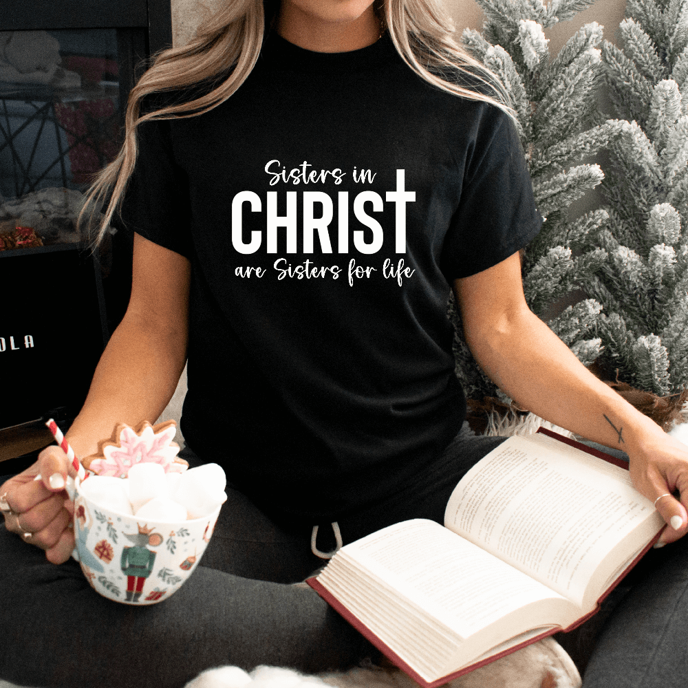 Sisters in Christ t-shirt