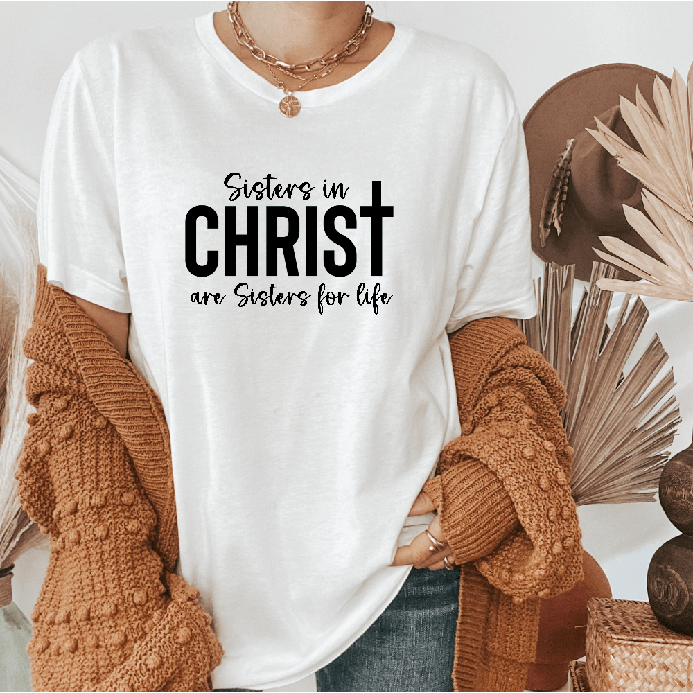 Sisters in Christ t-shirt