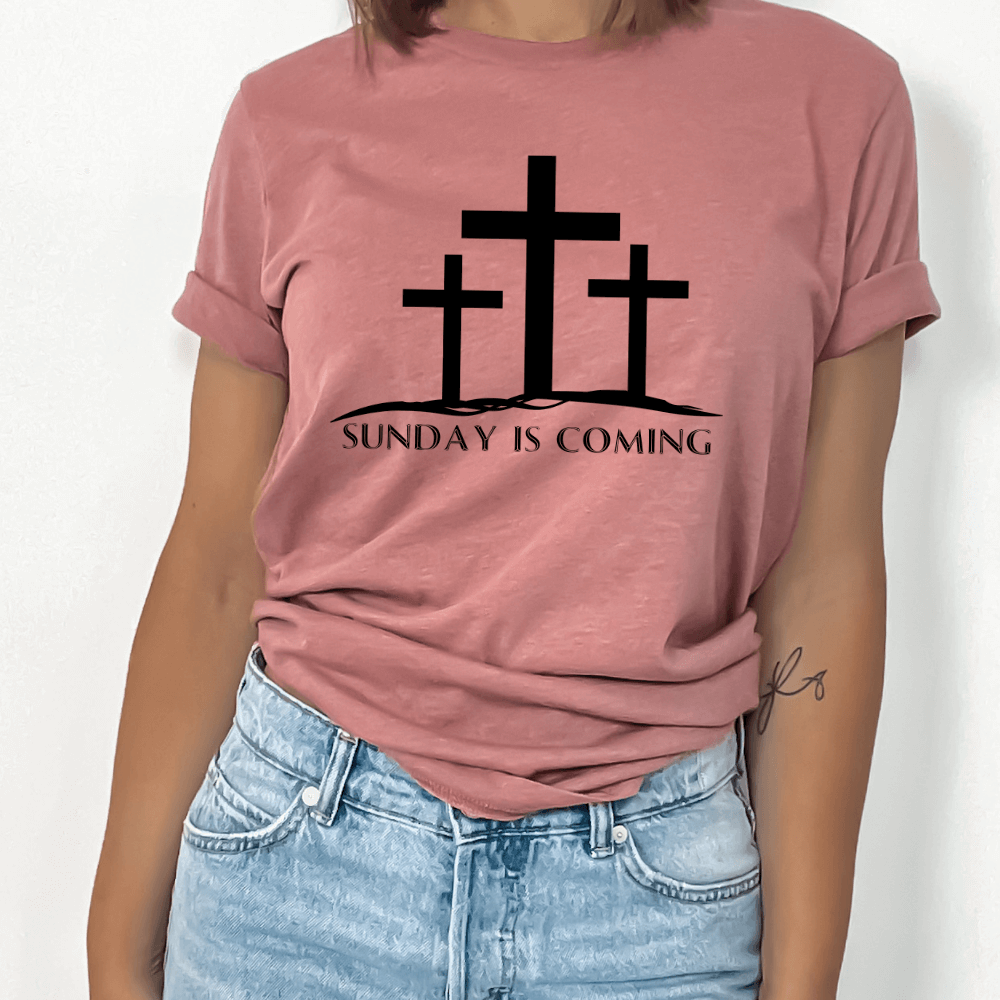 Sunday is Coming Tee