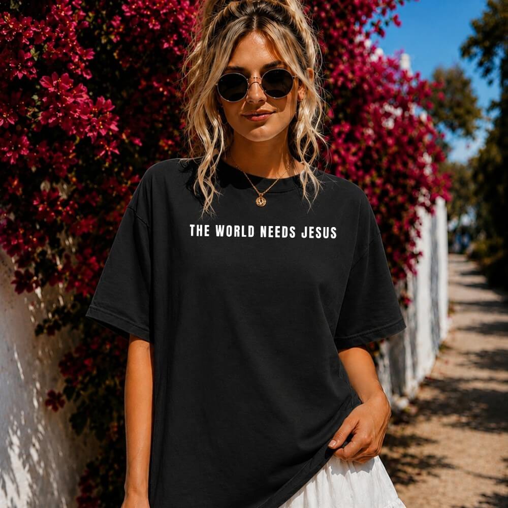 The World Needs Jesus Shirt