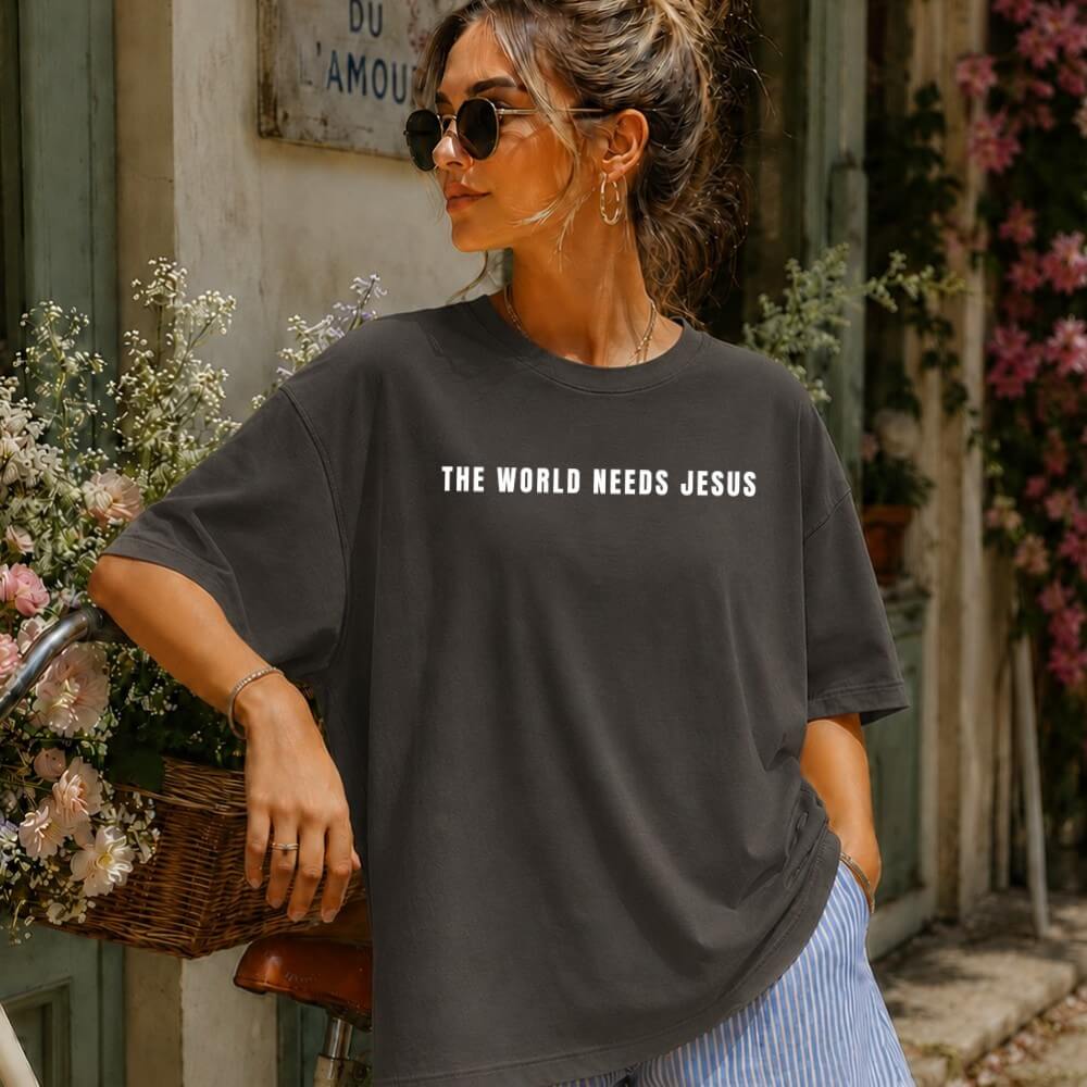 The World Needs Jesus Shirt