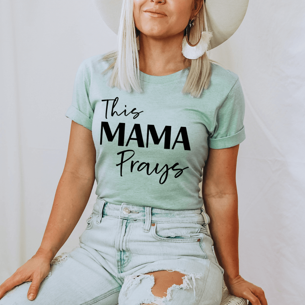 This Mama Prays T-shirt