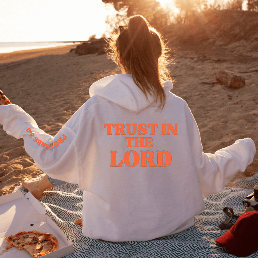 Trust in the Lord Hoodie