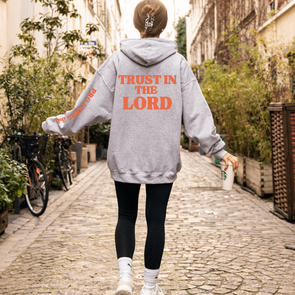 Trust in the Lord Hoodie