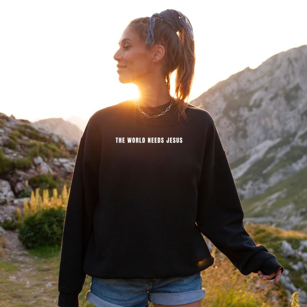 The World Needs Jesus Sweatshirt
