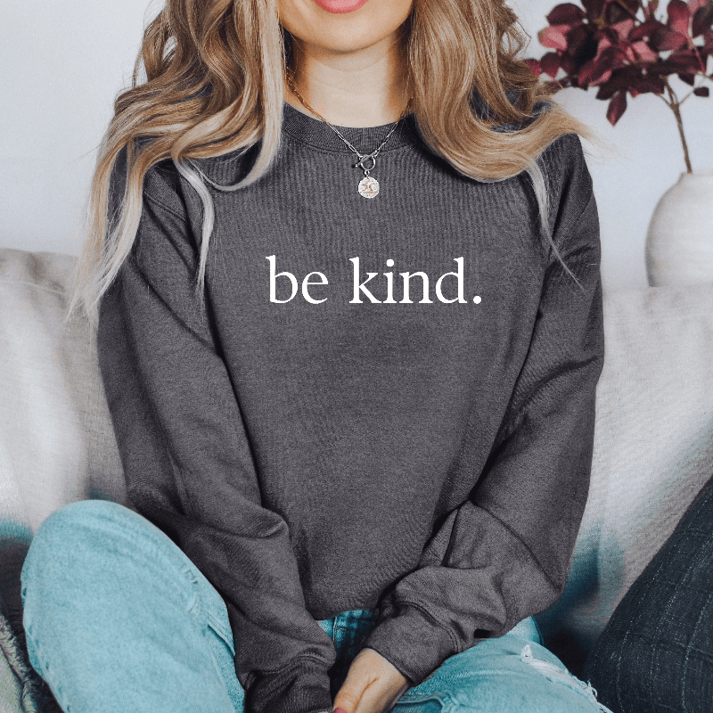 Be Kind Sweatshirt