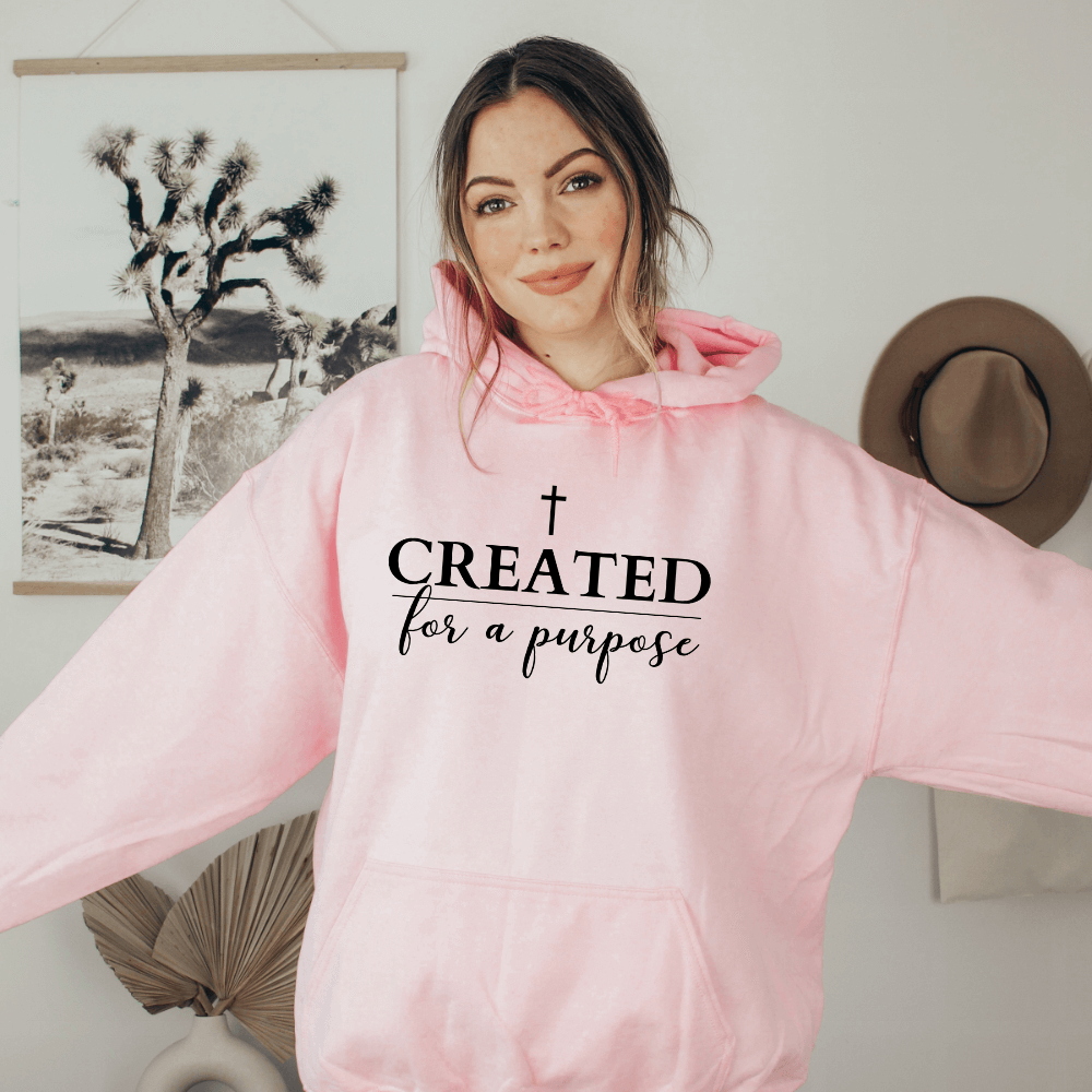 Created For A Purpose Hoodie