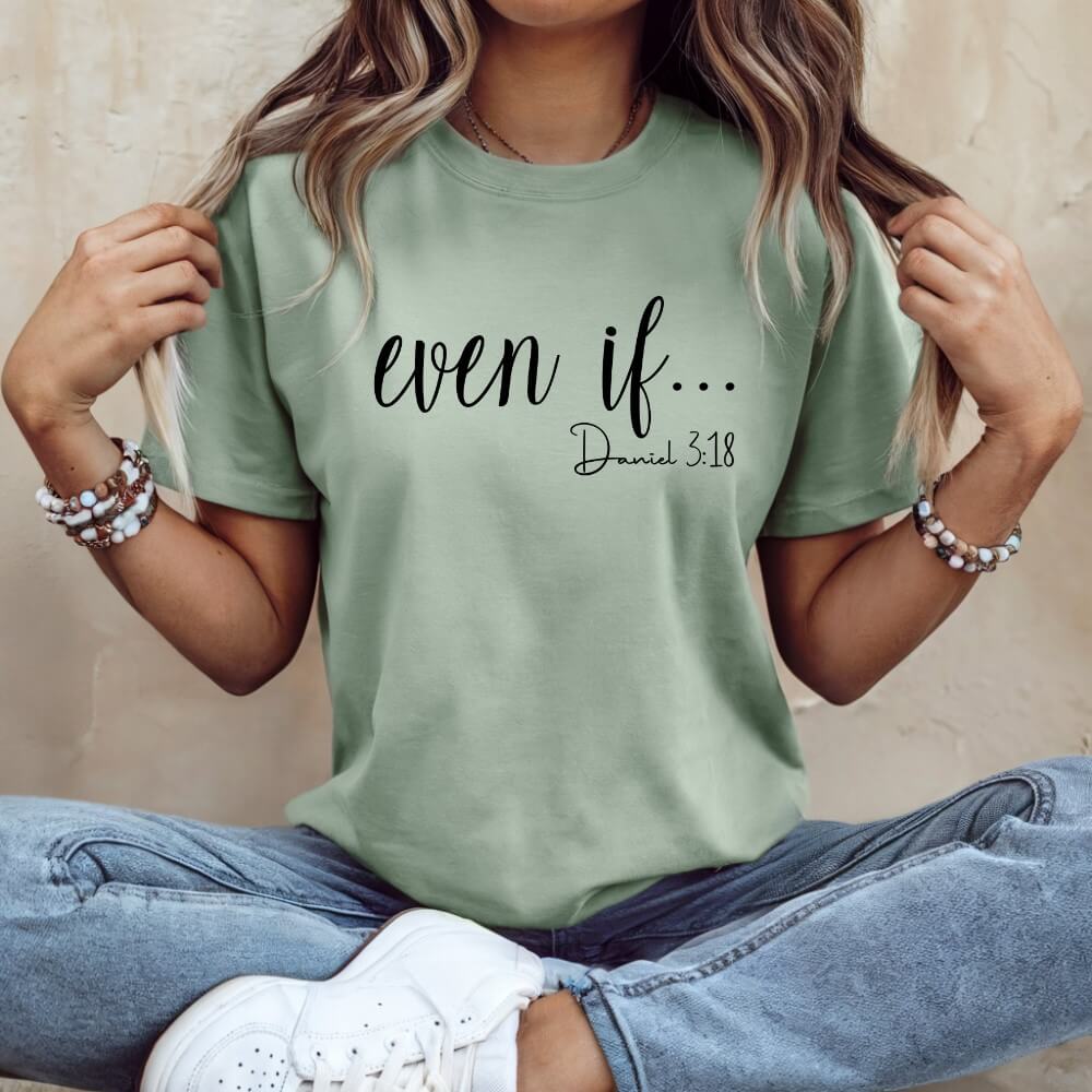 Even If T-shirt
