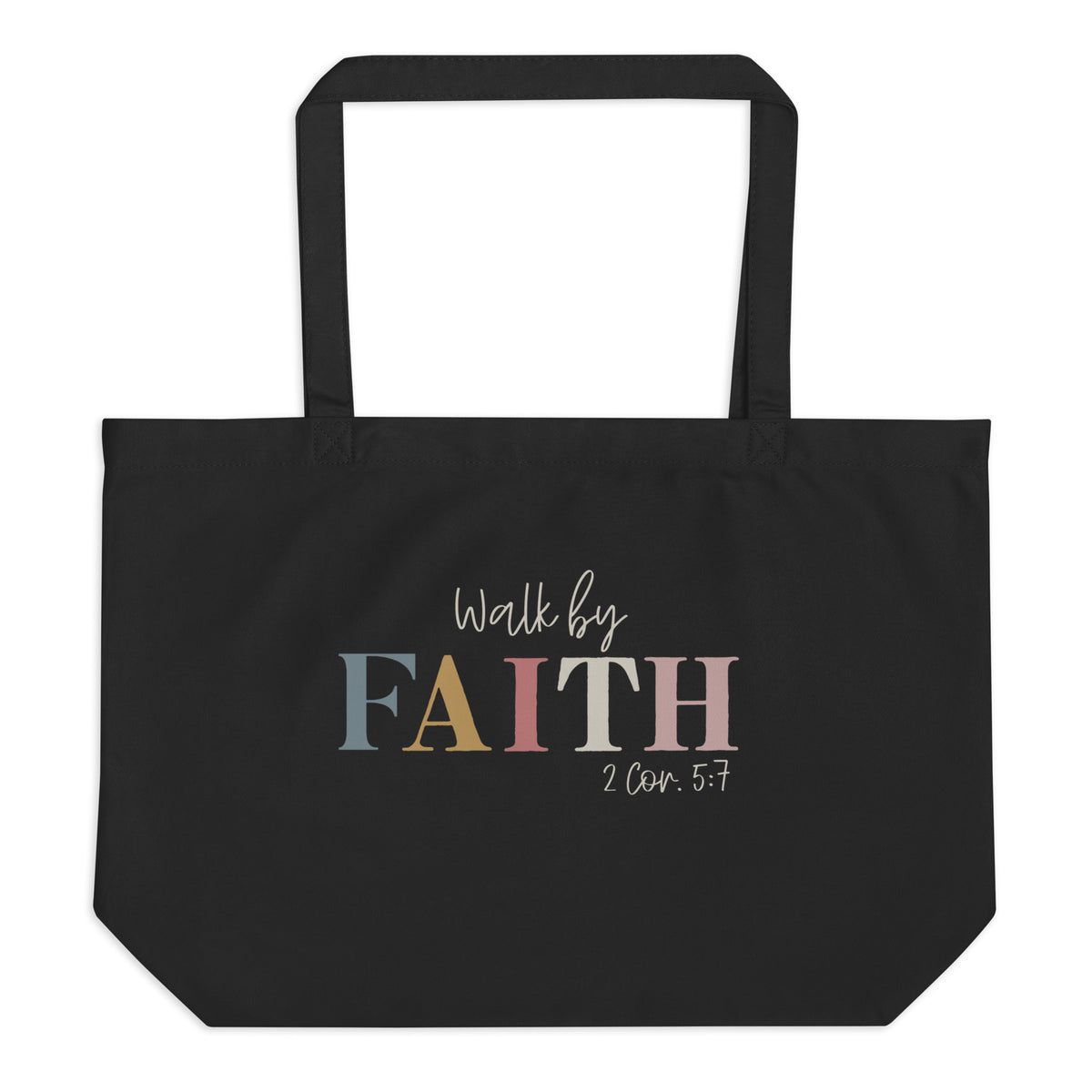 Walk By Faith Tote