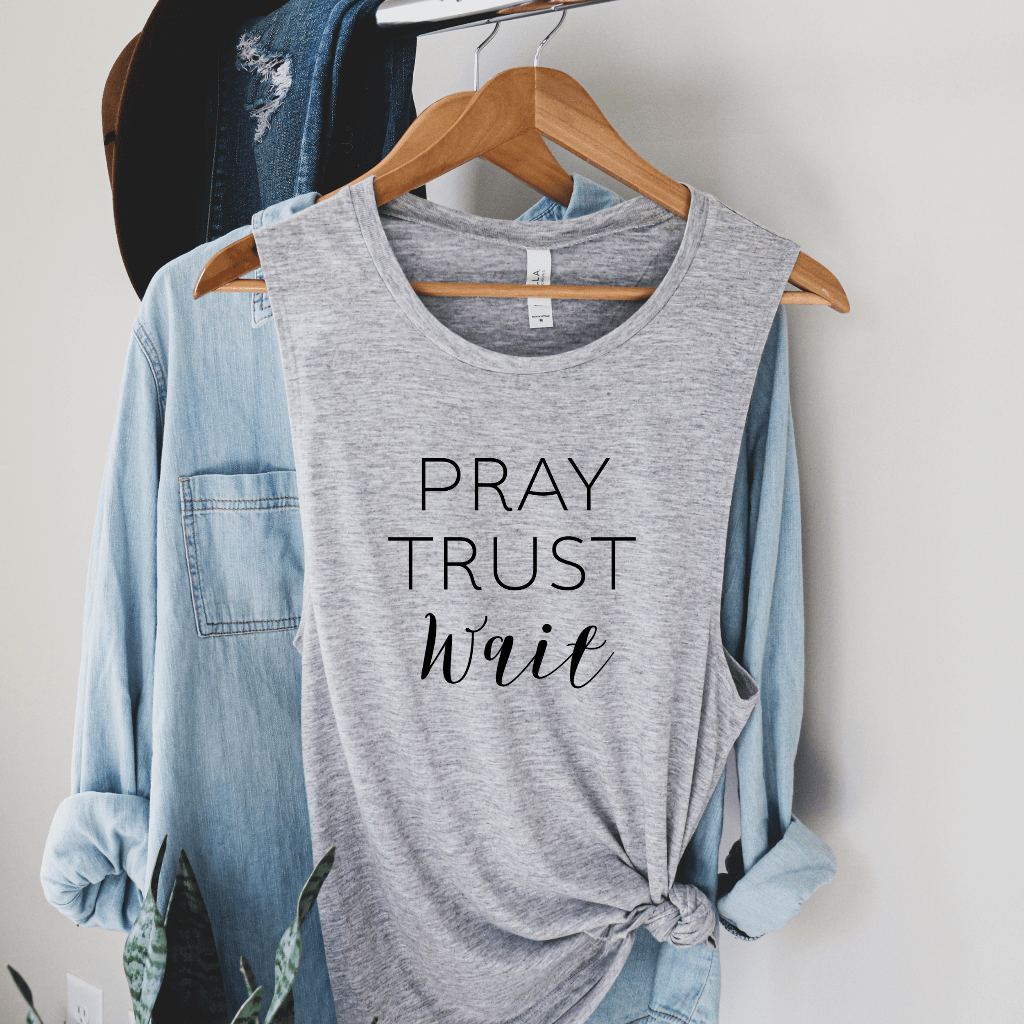 Pray Trust Wait Tank