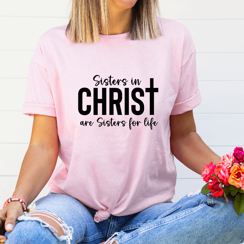 Sisters in Christ t-shirt