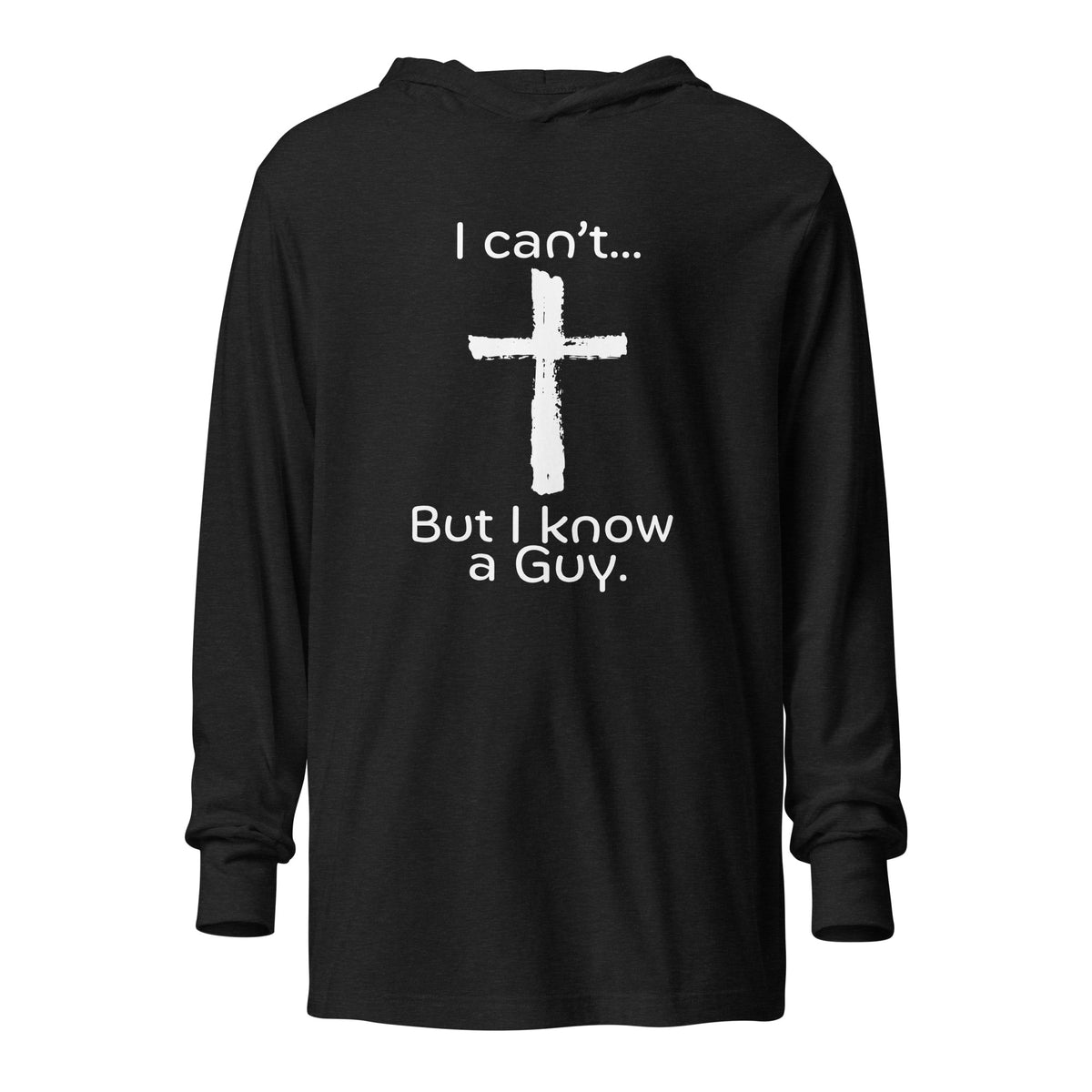 I Know A Guy Hooded Tee