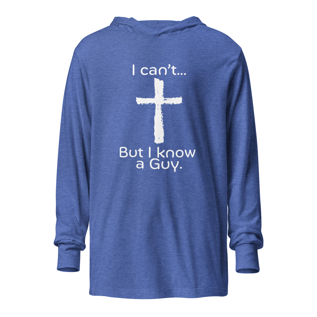 I Know A Guy Hooded Tee